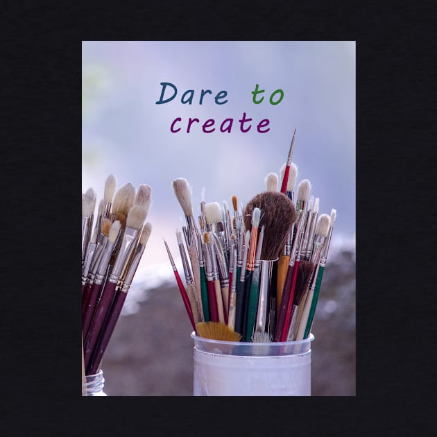 Dare to create by iyd39